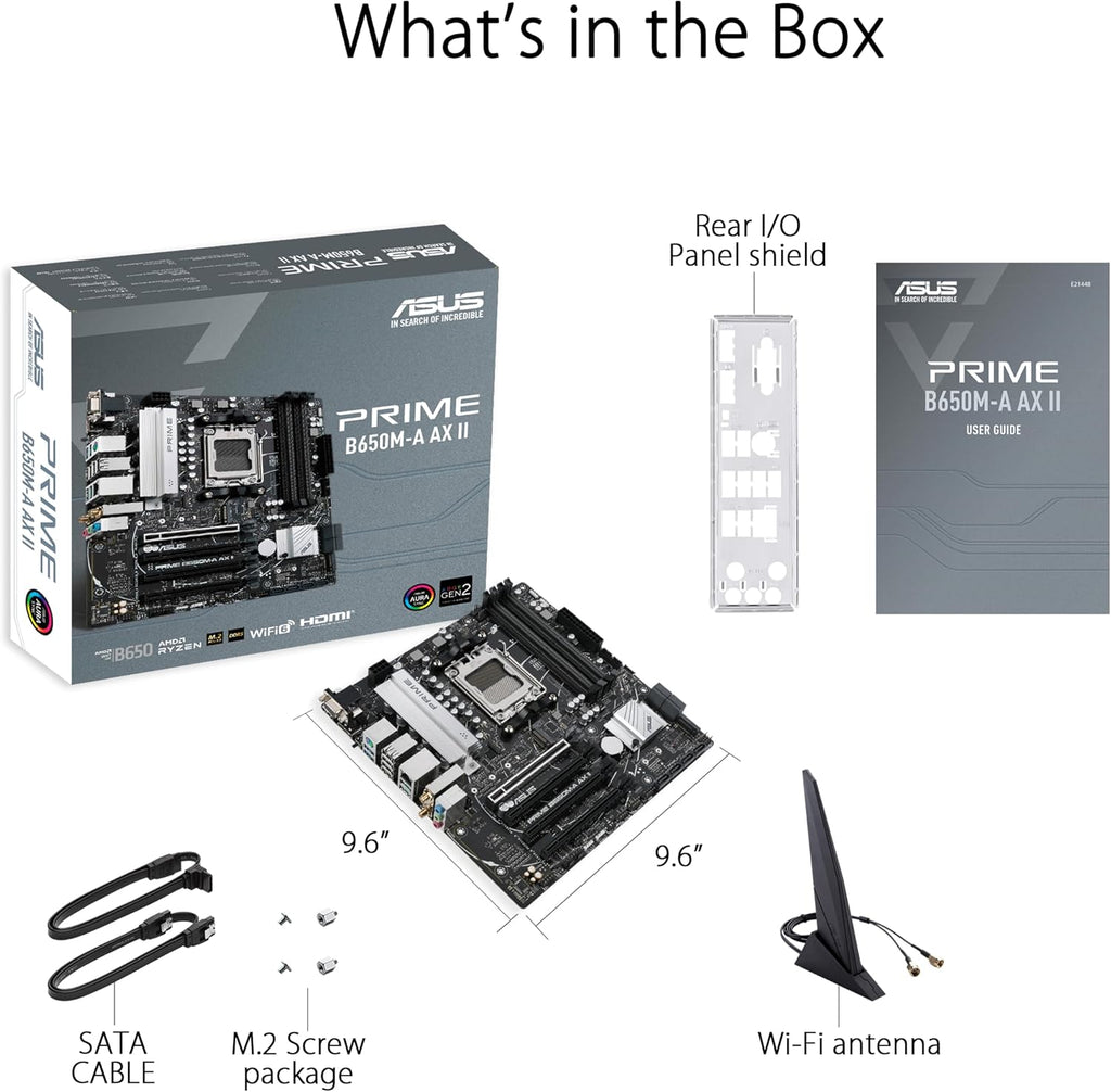 ASUS Prime B650M-A AX II AMD B650 AM5 Ryzen™ Desktop 9000 8000 & 7000 Micro-Atx Matx Motherboard, DDR5, Pcie 5.0 M.2, 2.5Gb LAN, Wi-Fi 6, Displayport, HDMI®, USB 3.2, USB 3.2 Type-C®, BIOS Flashback™